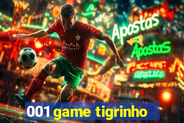 001 game tigrinho